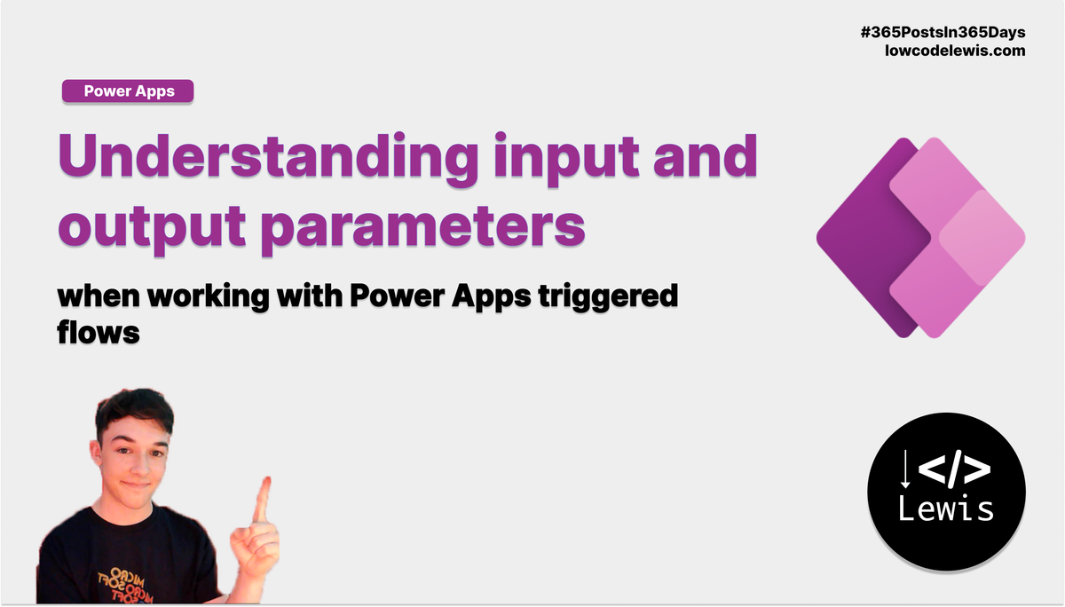Understanding input and output parameters with Power Apps flows - Low ...